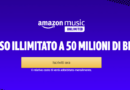 Amazon Music Unlimited – Decine di milioni di brani da ascoltare – Primi 30 giorni gratuiti!