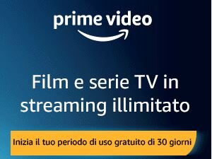 🎥 AMAZON PRIME VIDEO 👉 APPROFITTA SUBITO! 30 GIORNI GRATUITI !