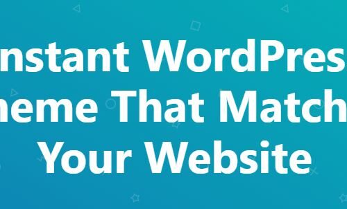 Instant WordPress Theme That Matches Your Website