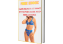 FREE EBOOK!! EARN MONEY AT HOME WITH PORN SITES AND AFFILIATIONS