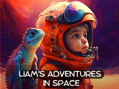 Liam’s Adventures in Space: An Educational Adventure for Children Aged 5 – 8 years old (Dream Weaver Tales: Kids Books Ages 2-8)