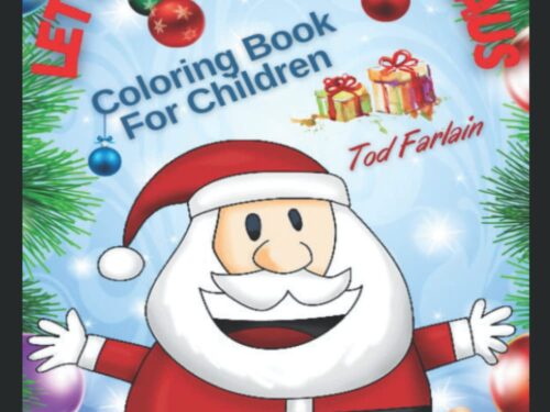 LET’S COLOR SANTA CLAUS ~ COLORING BOOK: Christmas Coloring Book For Toddlers & Kids.172 Pages. Santa Claus Coloring Pictures. Christmas Figures For … Fun Christmas Gift (WONDERFUL CHRISTMAS)