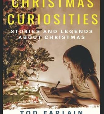 CHRISTMAS CURIOSITIES: 50 Stories And Legends About Christmas,Traditions And Myths That You May Not Have Known,Christmas Book,Activity Book,Celebrate … Christmas Traditions (WONDERFUL CHRISTMAS)